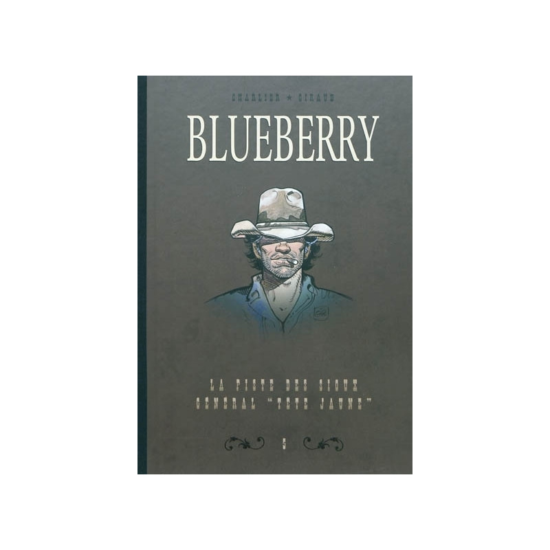 DYPTIQUE BLUEBERRY T5 - LA PISTE DES SIOUX & LE GENERAL TETE JAUNE