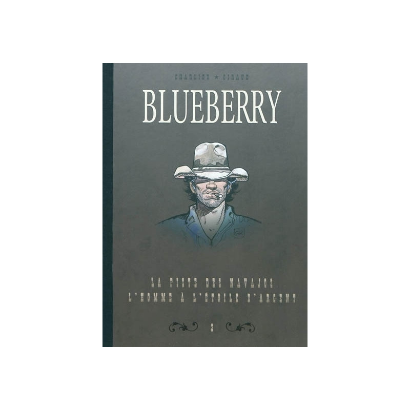 DYPTIQUE BLUBERRY T3 - LA PISE DES NAVAJOS & L'HOMME A L'ETOILE D'ARGENT