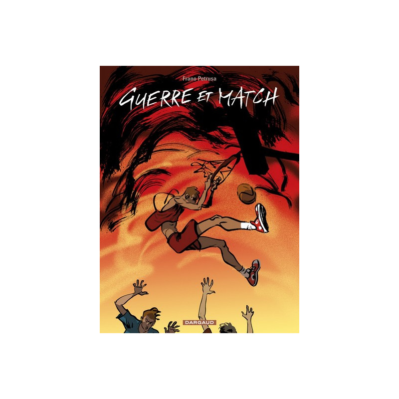 Guerre et Match  - Tome 0 - Guerre et Match