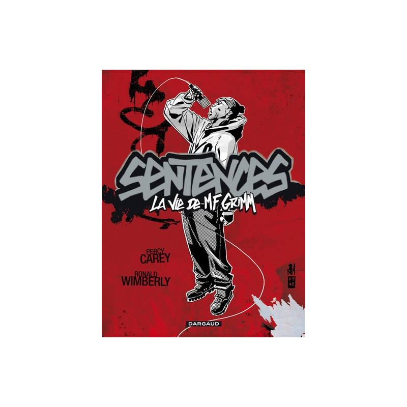 Sentences - Tome 0 - Sentences - La Vie de MF Grimm