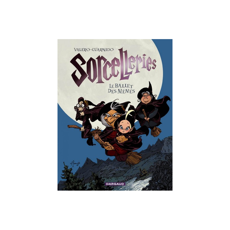 Sorcelleries - Tome 1 - Le Ballet des mémés