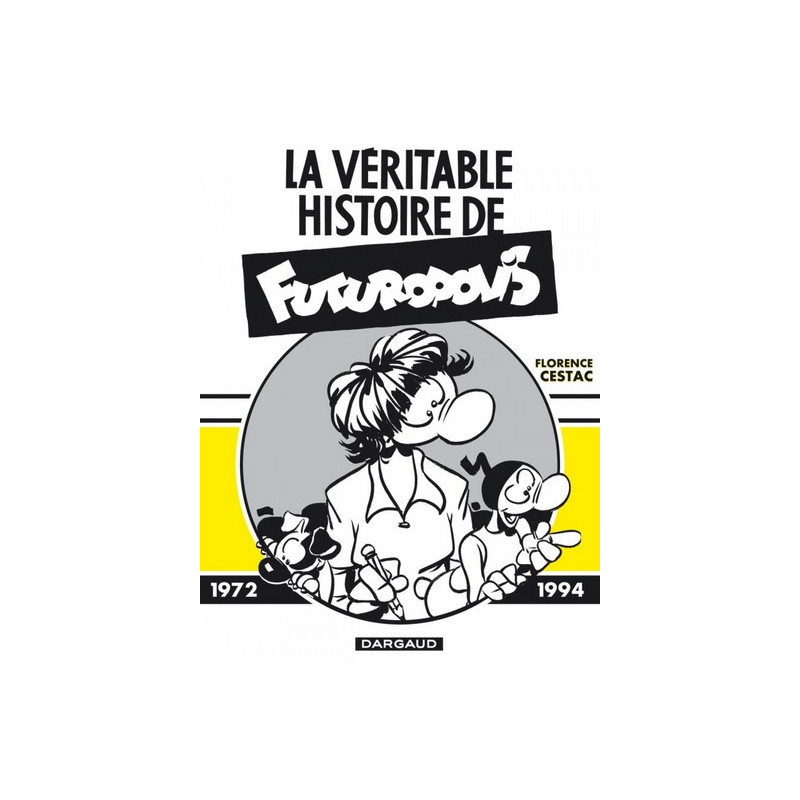 La Véritable Histoire de Futuropolis  - Tome 0 - La Véritable Histoire de Futuropolis