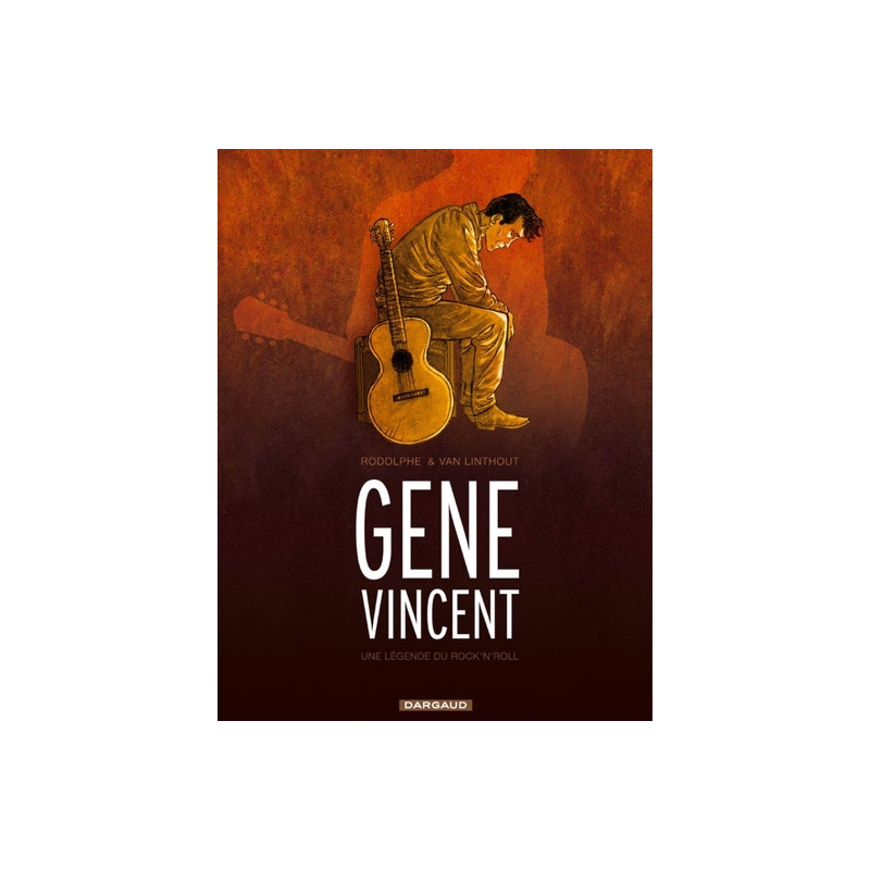 GENE VINCENT, UNE HISTOIRE DU ROCK'N'ROLL