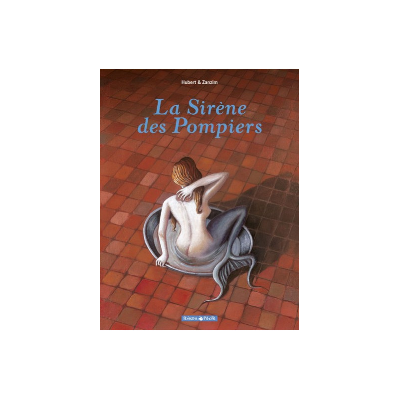 La Sirène des Pompiers - Tome 0 - La Sirène des Pompiers