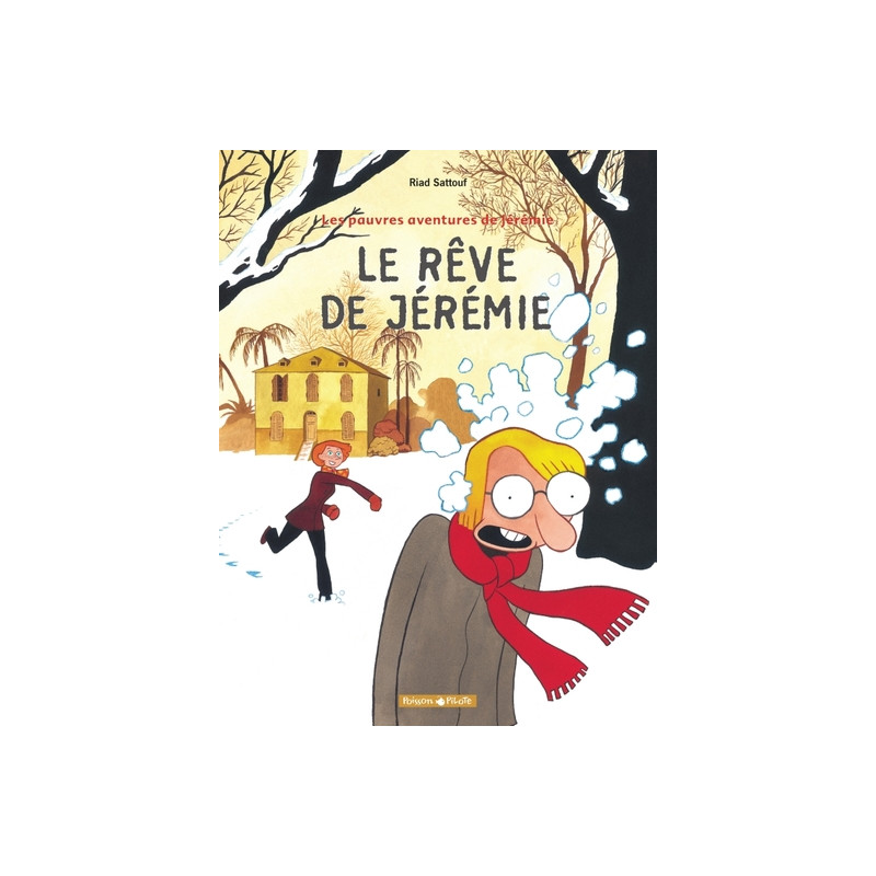 Les Pauvres Aventures de Jérémie - Tome 3 - Le Rêve de Jérémie