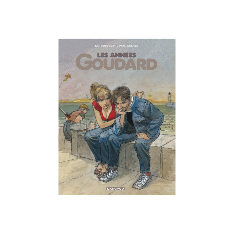Les Années Goudard - Tome 0 - Les Années Goudard