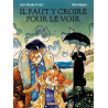 Il faut y croire pour le voir - Tome 0 - Il faut y croire pour le voir