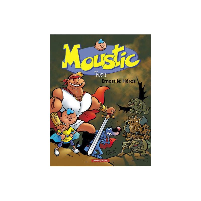 Moustic - Tome 5 - Ernest le héros