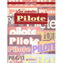 Les Années Pilote - Tome 0...