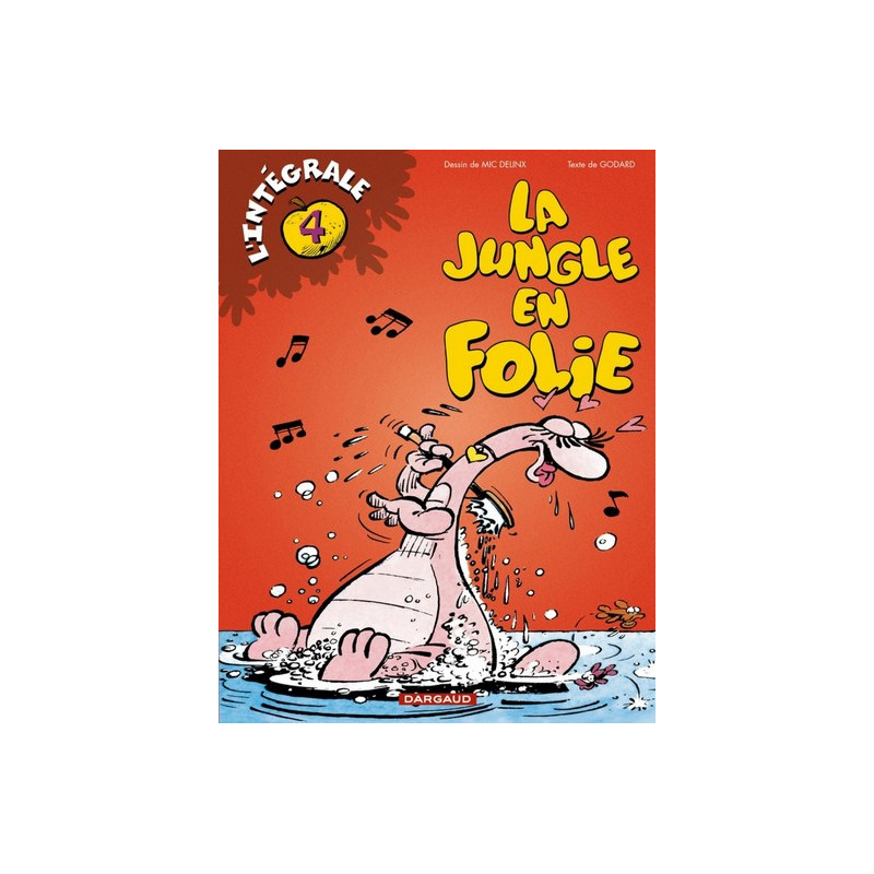 La Jungle en folie - Intégrales - Tome 4 - La Jungle en folie - Intégrale - tome 4