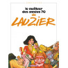 Le Meilleur des années 70 de Lauzier - Tome 0 - Le Meilleur des années 70 de Lauzier