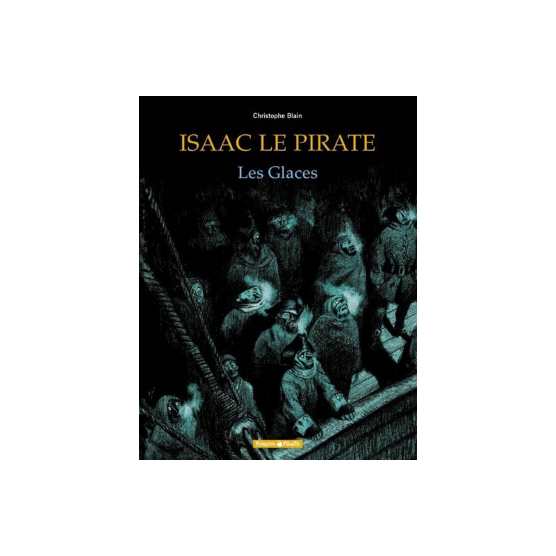 Isaac le pirate - Tome 2 - Les Glaces