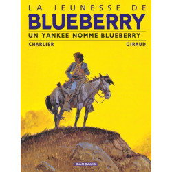 La Jeunesse de Blueberry -...