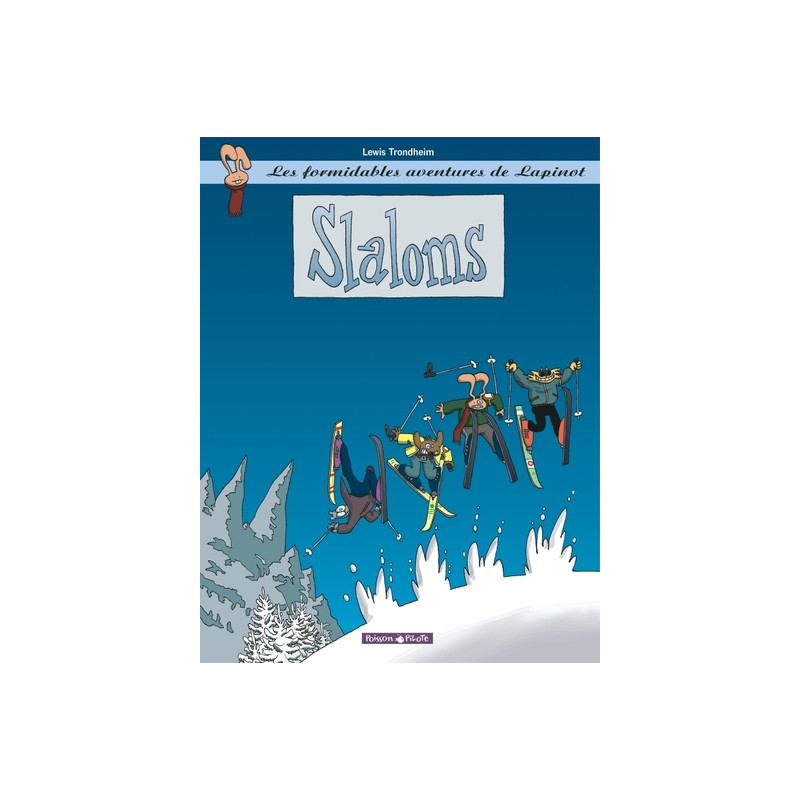 Les Formidables Aventures de Lapinot - Tome 0 - Slaloms