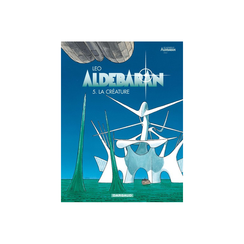 Aldebaran - Tome 5 - La Créature