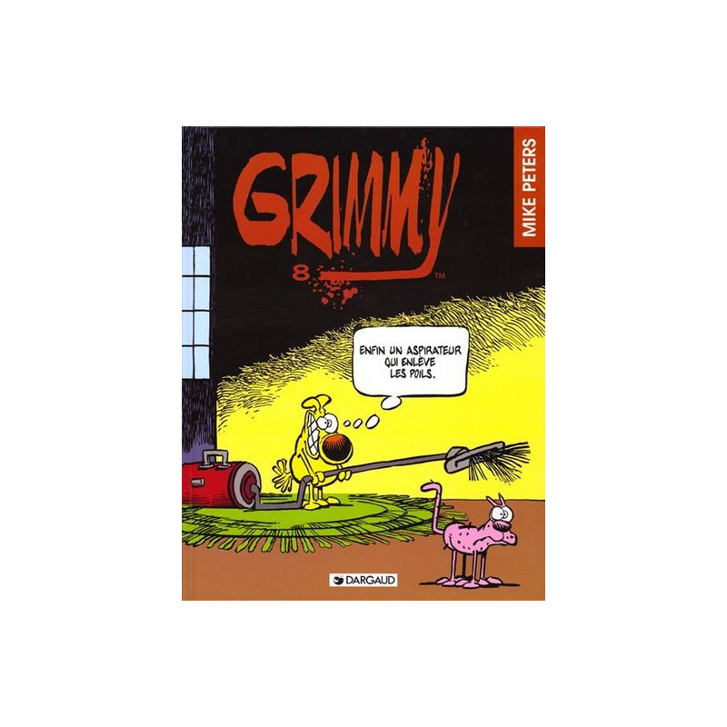 Grimmy - Tome 8 - Enfin un aspirateur qui enlève les poils
