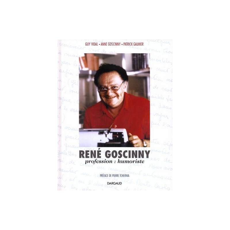 René Goscinny - Profession : humoriste - Tome 0 - René Goscinny - Profession : humoriste