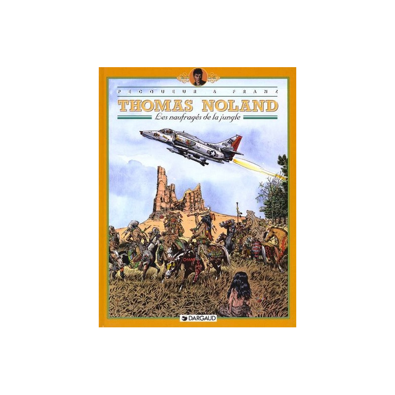 Thomas Noland - Tome 4 - Les Naufragés de la jungle