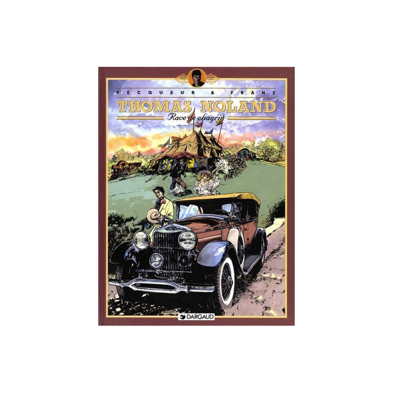 Thomas Noland - Tome 2 - Race de chagrin