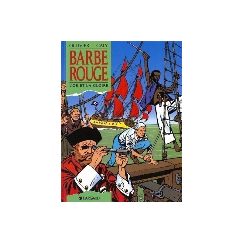 Barbe-Rouge - Tome 23 - L'Or et la gloire