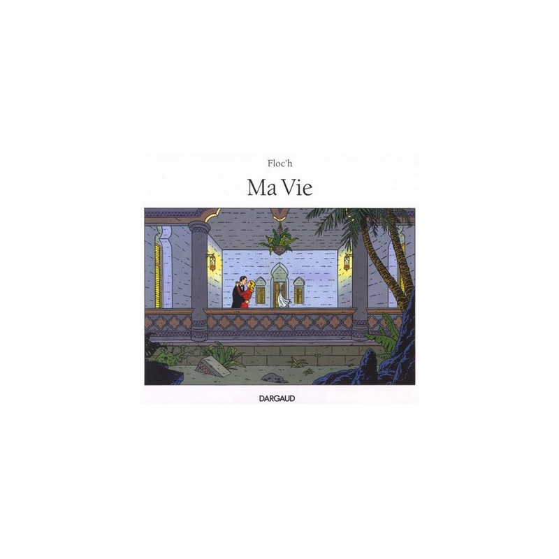 Ma Vie - tome 1