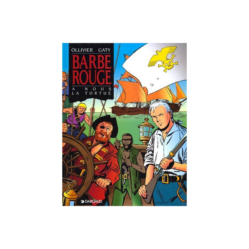 Barbe-Rouge - Tome 22 - À nous la tortue
