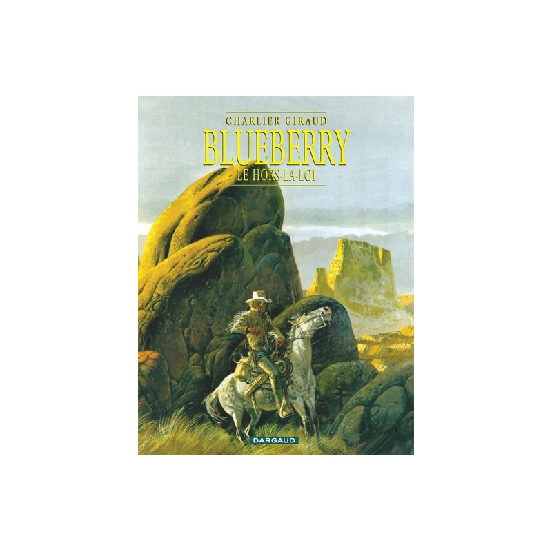 Blueberry - Tome 16 - Le Hors-la-loi