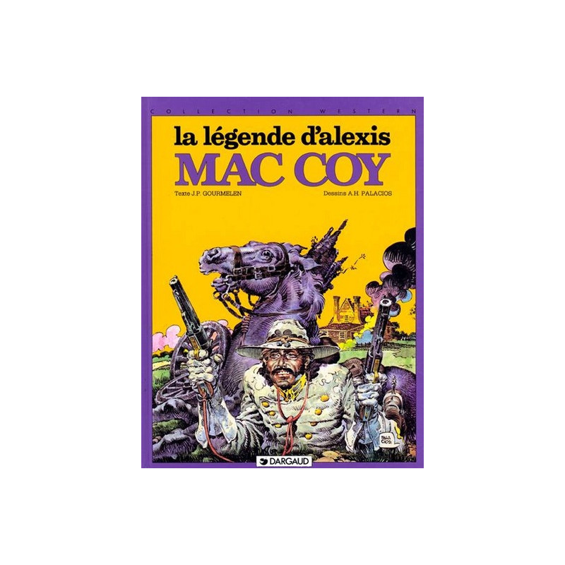 Mac Coy - Tome 1 - La Légende d'Alexis Mac Coy