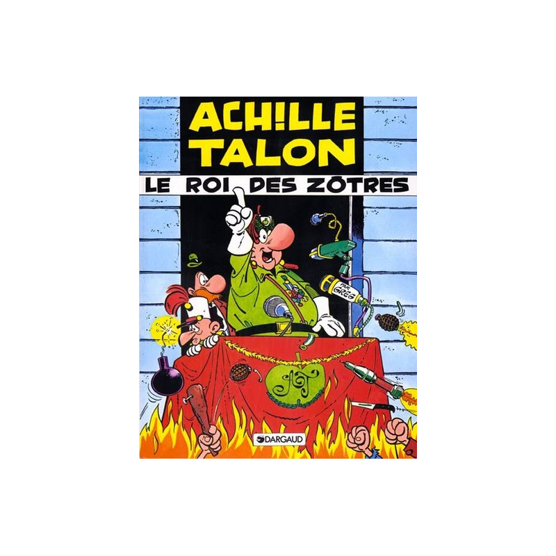 Achille Talon - Tome 17 - Le Roi des Zôtres