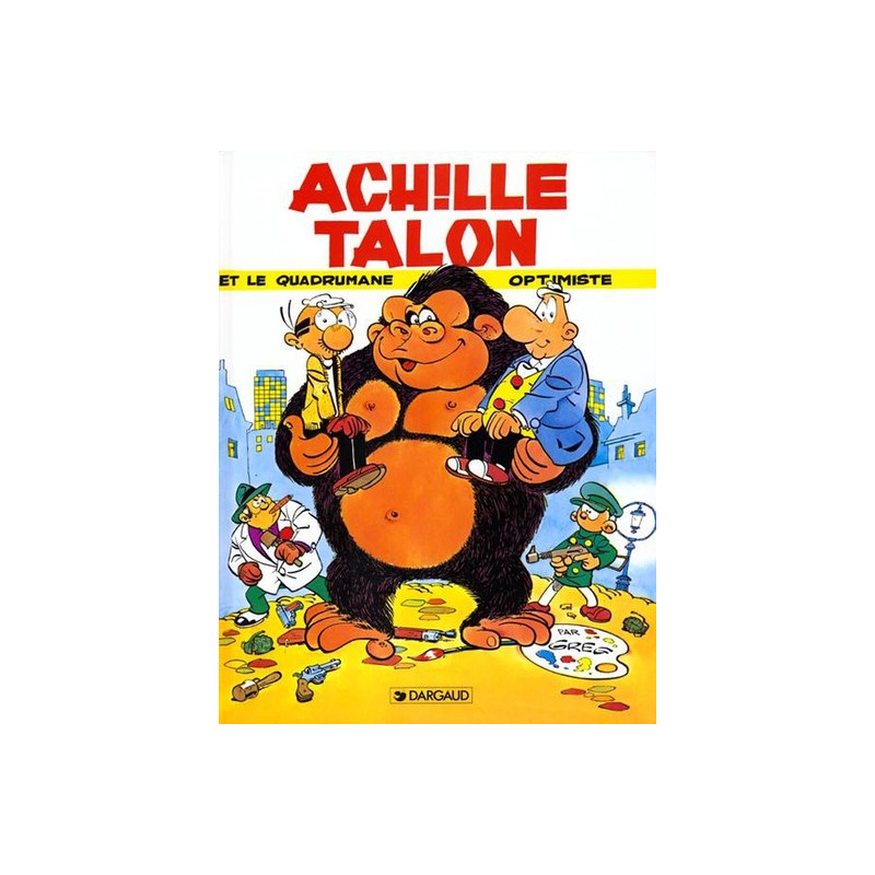 Achille Talon - Tome 15 - Achille Talon et le quadrumane optimiste
