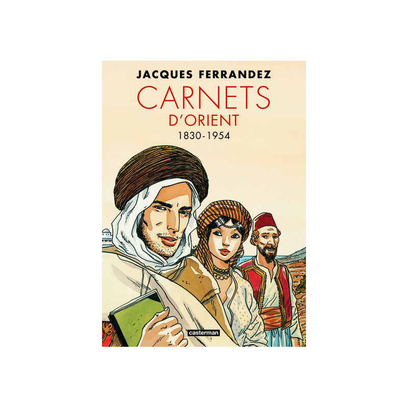 Carnets d'Orient - Carnets d'Orient