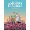 Amours fragiles