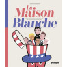 La Maison Blanche