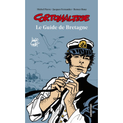Corto Maltese - Le Guide de...