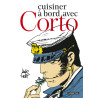 Corto Maltese - Cuisiner à bord avec Corto