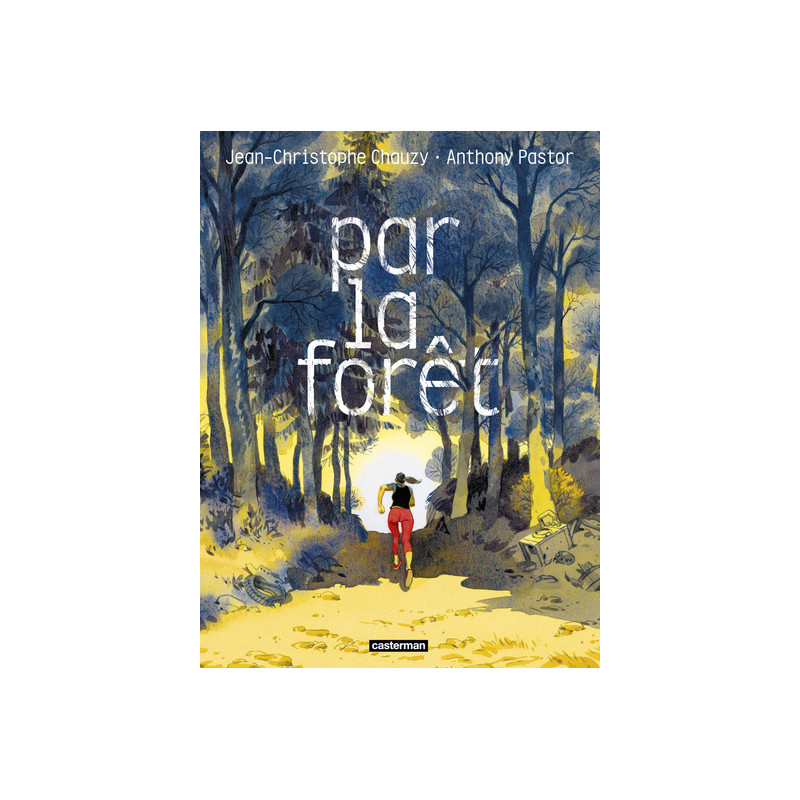Par la forêt