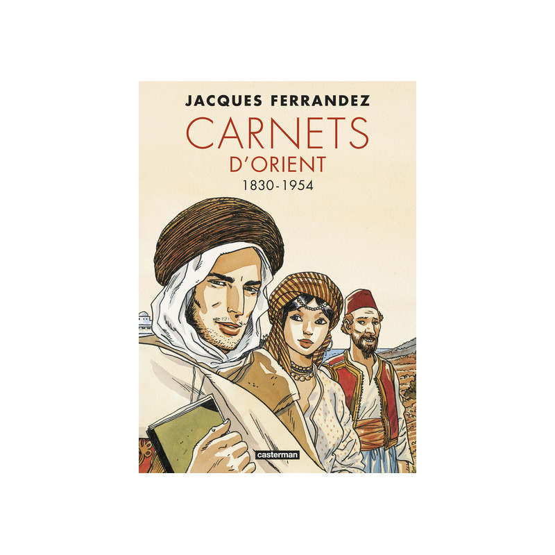 Carnets d'Orient - Carnets d'Orient