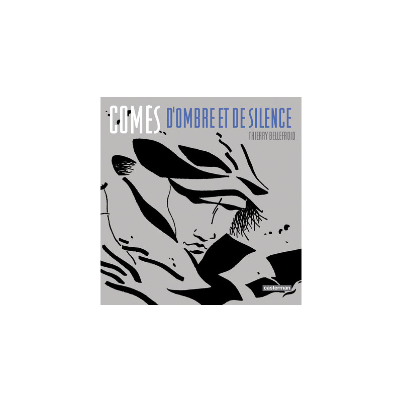 Comès, d'Ombre et de Silence