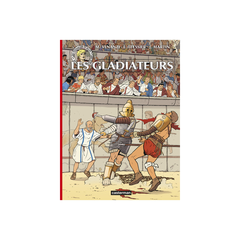 Les Voyages d'Alix - Les Gladiateurs