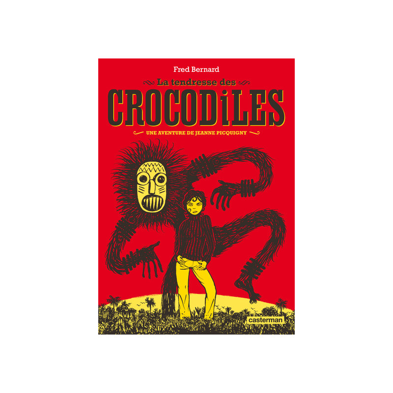 La Tendresse des crocodiles