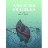 Amours fragiles