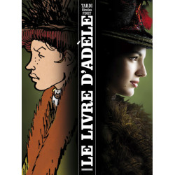 Adèle Blanc-Sec - Le Livre...