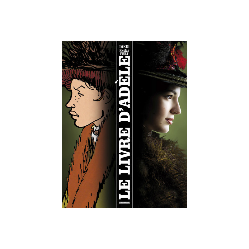 Adèle Blanc-Sec - Le Livre d'Adèle