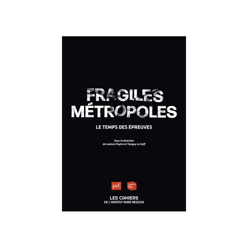 Fragiles métropoles