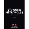 Fragiles métropoles