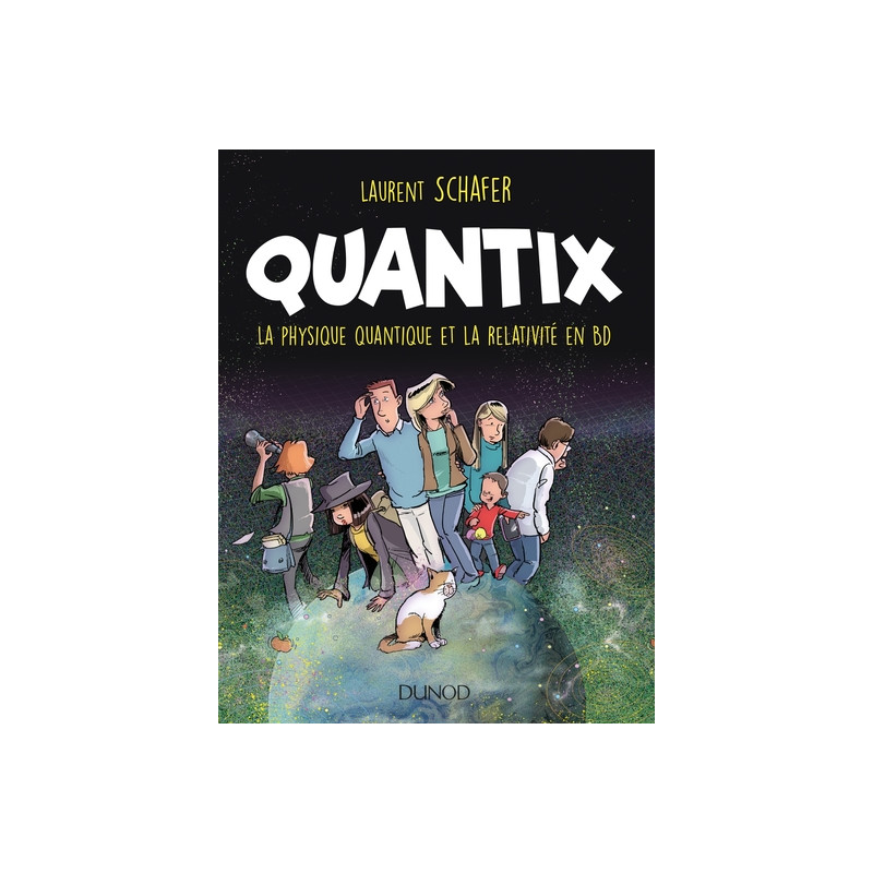 Quantix - La physique quantique et la relativité en BD