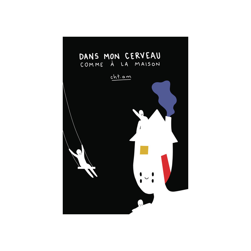 Dans mon cerveau comme à la maison