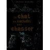 Le chat ne sachant pas chasser