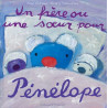 Un frère ou une soeur pour Pénélope