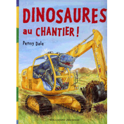 DINOSAURES AU CHANTIER